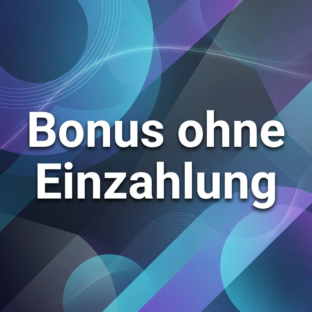 Bonus ohne Einzahlung